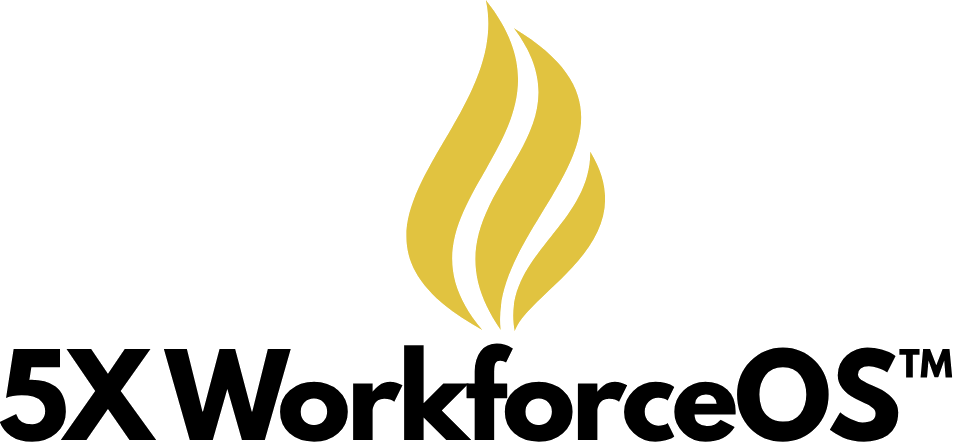 5X WorkforceOS